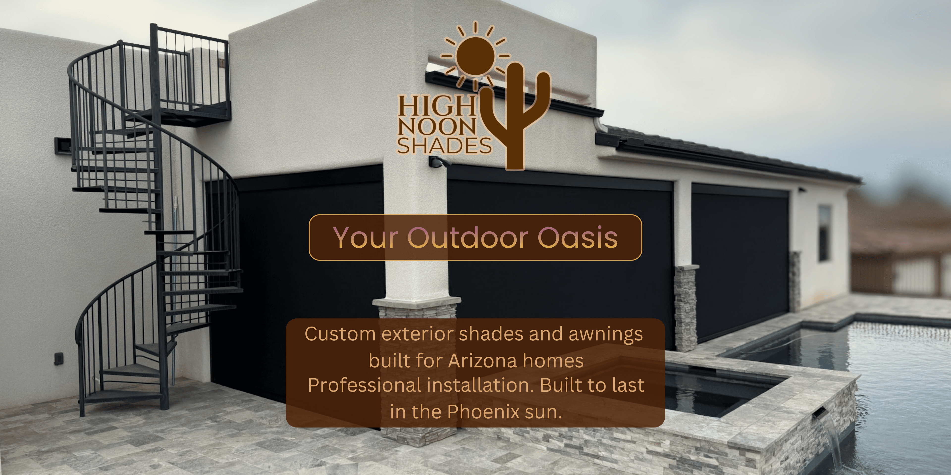 High Noon Shades - Your Outdoor Oasis. Custom exterior shades and awnings in Phoenix, AZ.